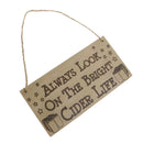 Rustic Always Look on the Bright Cider Life Wooden Sign Home Bar Pub Plaque