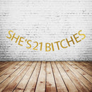 She's 21 Bitches Banner Hanging Garland Birthday Party Bachelor Party Decoration
