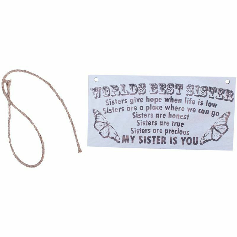 "Worlds Best Sister Sisters Give Hope When Life..." Hanging Wooden Plaque SiV3Z1