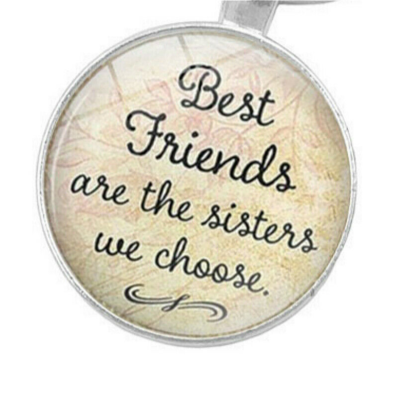 "Best Friends Are The Sisters We Choose"Friendship Creative Keychain for Fr