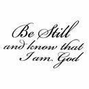 Be Still and Know that I am God pvc Wall Art Religious Home Decor Bible Scr