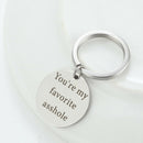 Funny Boy Friends Gift Valentines Day You're My Favorite Asshole Key chain