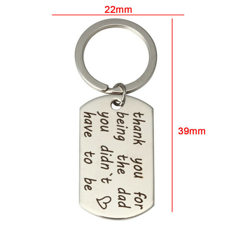 Thank You for Being The Dad You Didn't Have To Be Stainless Letter Key chain  Z