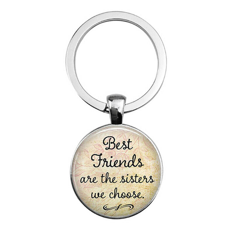 "Best Friends Are The Sisters We Choose"Friendship Creative Keychain for Fr