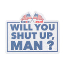 50pcs Set Trump Biden Bumper Memes Stickers WILL YOU SHUT UP DeSEAU