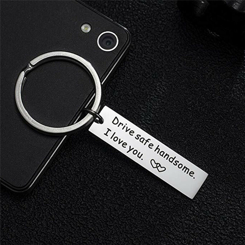 Drive Safe Trucker Keychain Handsome I Love You Boyfriend Keyring Husband  Hc