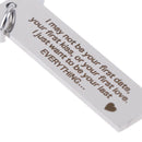Keychain Gifts I May Not Be Your First Date Stainless Steel Engraved Key Ring 3C