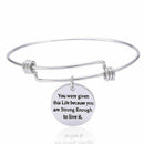 1pcs "You Were Given This Life Because You Are Strong Enough To Live It" In C6N3