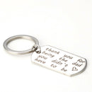 Thank You for Being The Dad You Didn't Have To Be Stainless Letter Key chain  Z