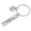 Drive safely I need you here with me engraved keychain charm car key ring.J ME