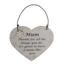 Mum Thanks for all the things you do Wooden Plaque Heart Shape Hanging Signs