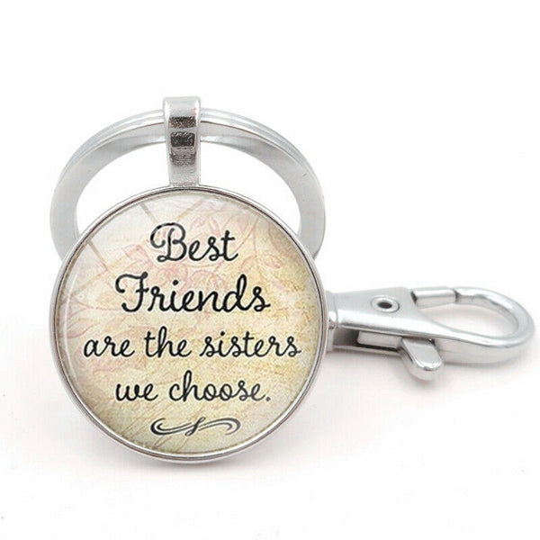 "Best Friends Are The Sisters We Choose"Friendship Creative Keychain for Fr