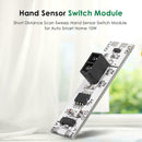 Short Distance Scan Sweep Hand Sensor Switch Module for Auto Smart Home 10W
