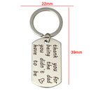 Thank You for Being The Dad You Didn't Have To Be Stainless Letter Key chain  JR