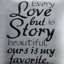 wall stickers home decor -English quote "every love story is beautiful" PVC