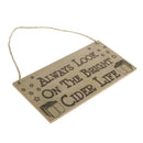 Rustic Always Look on the Bright Cider Life Wooden Sign Home Bar Pub Plaque
