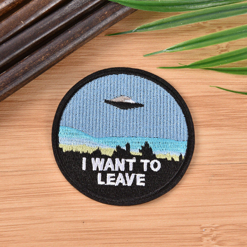 1 x Embroidery  "i want to leave"  iron on patch badge hat jeans fabric TO