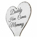 Daddy Here Comes Mummy Wooden Wedding Hand Held Sign Plaque T7L5