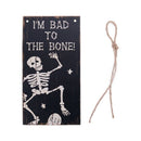 Wooden Halloween Party Door Wall Hanging Board I'M BAD TO THE BONE! Rectang