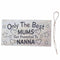 "Only The Best Mums Get Promoted To Nanna, Mothers Day ..." Plaque, Wood, 2