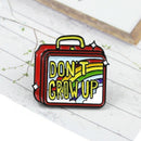 5X(Don'T Grow Up Enamel Brooch Hand Luggage Rainbow Lunch Box Brooch Sweat F3B3)