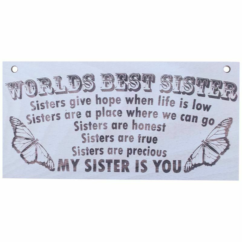 "Worlds Best Sister Sisters Give Hope When Life..." Hanging Wooden Plaque SiV3Z1