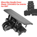 Glove Box Handle Cover  735416852 Car Interior Wear Resistant for Fiat