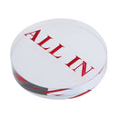 Bargaining Texas Hold'em Crystal ALL-IN Chip Button Blackjack Casino Prop