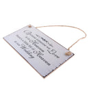 Because Someone We love is in Heaven Wedding Sign Plaque Hanging Decoration