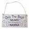 "Only The Best Mums Get Promoted To Nanna, Mothers Day ..." Plaque, Wood, 2 J4H8