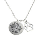 Dogs aren't My Whole Life I Ney Make My Life Whole Necklace