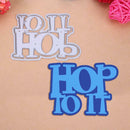 2pcs Slogan Hop To It Cutting Dies Stencil Scrapbook Embossing Craft Cards A