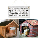 Crazy Dogs Do Not Knock Door Sign Wall Plaque or Hanging Pet Funny Dog Rustic