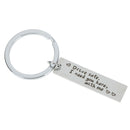 Drive safe I need you here with me keyring kychain couple family love key cha BX