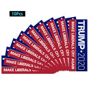 New 10pcs Donald Trump Bumper Stickers 2020 Make Liberals Cry Again