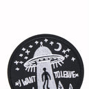 1pc i want to leave ufo alien badges patch embroidered applique sewing patchesM&