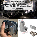 P2015 Repair Bracket for Audi Skoda Seat 2.0 TDI CR Intake Manifold 03L129711E