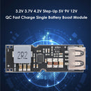 3.2V 3.7V 4.2V Step-Up 5V 9V 12V QC Fast Charge Single Battery Boost Module