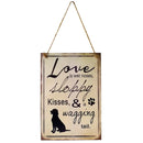 Love is Wet Noise Sloppy Kisses Wagging Tail Wooden Sign