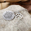 Dogs aren't My Whole Life I Ney Make My Life Whole Necklace