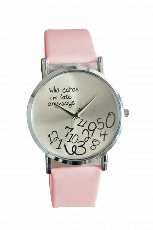 "Who Cares I'm Late Anyways" Letters Arabic Numerals Printed Wrist Watch Pi