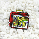 Don'T Grow Up Enamel Brooch Hand Luggage Rainbow Lunch Box Brooch Sweater D L6K8