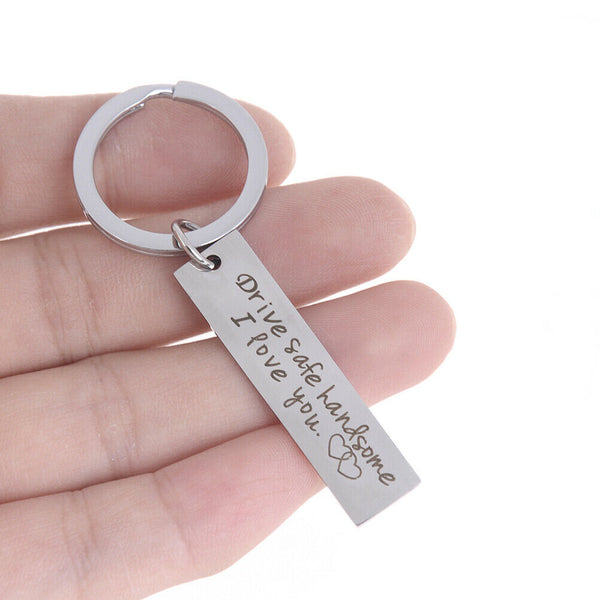 Drive Safe Keychain Boyfriend Girlfriend Keyring Dad Fathers Jewelry Gift OZ