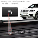Parking Radar Sensor Plastic Switch Button Cover for BMW X5 E70 06-13 X6 E71 08-