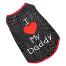 Cute I Love My Daddy Small Dog Cat Pet Clothes T Shirt Apparel Clothes Deco W9T7