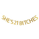 She's 21 Bitches Banner Hanging Garland Birthday Party Bachelor Party Decoration